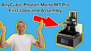 AnyCubic Photon Mono M7 Pro First Look and Assembly