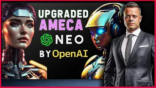 AMECA, The GPT-4 AI Robot, Gets UPGRADED + Launch Of OpenAI's First Robot - NEO (InsightAI)