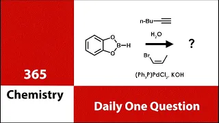 Suzuki Coupling  | 365 Chemistry | Problem | Question | Solved | Solution | One Chemistry