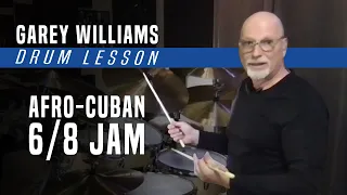 Afro-Cuban 6/8 Jam - Garey Williams Drum Lesson