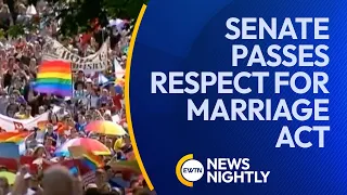 Senate Passes Respect for Marriage Act, Bill Heads to US House | EWTN News Nightly