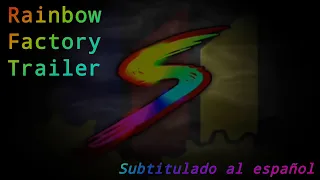 Rainbow Factory Trailer Sub. Español.