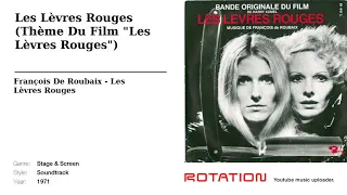 François De Roubaix - Les Lèvres Rouges (Thème Du Film "Les Lèvres Rouges")