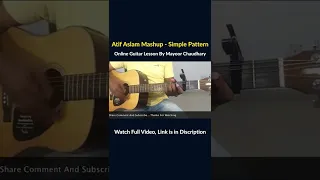 Atif Aslam Mashup | Simple Pattern | Easy Guitar Lesson | Chords | Strumming | Cover | Mayoor