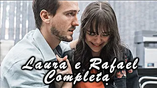 A história de Laura e Rafael (COMPLETA)