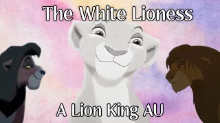 The White Lioness (Lion King AU)