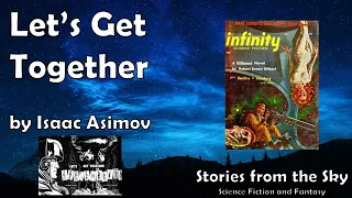 Sci-Fi Read Along with ROBOTS: Let's Get Together - Isaac Asimov | Bedtime for Adults