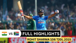 Rohit Sharma 106 vs South Africa 1st T20i Match 2015 Full HD Highlights (Ball By Ball)