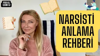 NARSİSTİ ANLAMA REHBERİ (UYGULAMALI VİDEO)