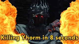 Killing Yhorm In 8 Seconds