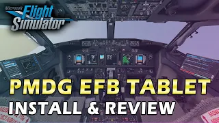 PMDG 737 EFB TABLET FOR MICROSOFT FLIGHT SIMULATOR 2020 / INSTALL & REVIEW - HD