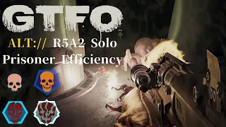 GTFO ALT://R5A2(PE) Solo "Recollect"