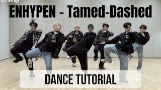 [ENHYPEN - Tamed-Dashed] Full Dance Tutorial Mirrored Slow (60%, 80%, 100%)