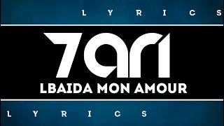 7ari-L'baida Mon amour (lyrics)