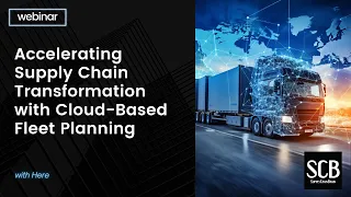 Accelerating Supply Chain Transformation with Cloud-Based Fleet Planning