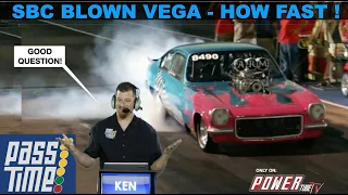 PASS TIME - Drag Racing Gameshow! SBC Blown Vega - How Fast?????