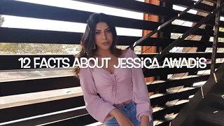 12 Facts About Jessica Awadis