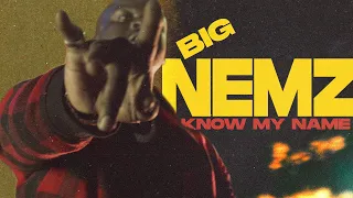 BIG NEMZ - KNOW MY NAME - OFFICIAL VIDEO