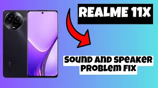 Realme 11x Sound and speaker problem fix || How to solve sound and speaker issues