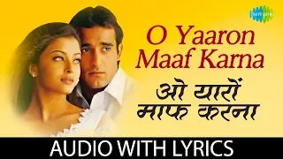 O Yaaron Maaf Karna | Aa Ab Laut Chalen | Kumar Sanu, Sonu Nigam, Abhijit | Aishwarya Rai |Akshaye K