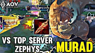 MURAD/ZENITSU GAMEPLAY | VS TOP SERVER ZEPHYS - ARENA OF VALOR