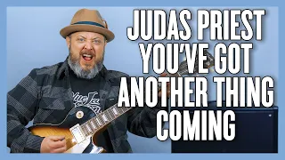 Judas Priest You've Got Another Thing Comin' Guitar Lesson + Tutorial