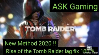 How to fix Rise of the Tomb raider lag || New Method 2020 || ASK Gaming