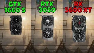 GTX 1660 Super vs RTX 3050 vs RX 5600 XT (In 10 Games)