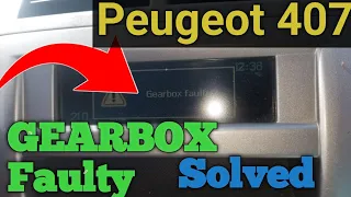 PEUGEOT 407 GEARBOX FAULTY SOLVED | 407 gear Shifting issue Solved