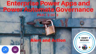 011 -  Power Platform Security and Governance Part 3