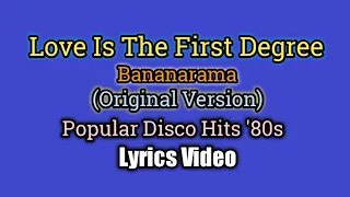 Love In The First Degree - Bananarama (Lyrics Video)