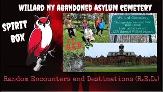 Willard Asylum Abandoned Cemetery Exploration And Spirit Box SUMMER 2020