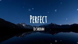 PERFECT | ED SHEERAN | LYRICS