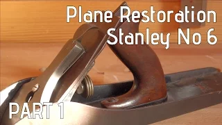 Stanley No 6 Fore Plane Restoration | Part 1 - Disassembly and rust removal