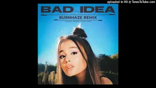 BAD IDEA - Ariana Grande (audio)