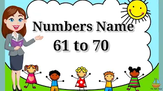 Numbers Name 61 to 70 | Maths | Spelling of Numbers