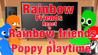 RAINBOW FREINDS react to RAINBOW FREINDS VS POPPY PLAYTIME but its anime