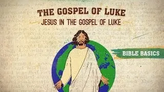 The gospel of Luke: Jesus in the gospel of Luke