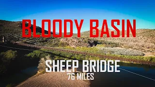 Bloody Basin- 76 Mile Loop(Sheep Bridge)