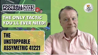 FM - Old Man Phil - FM23 - Tactic - The Unstoppable Asymmetric 41221 - The Only Tactic You Need!