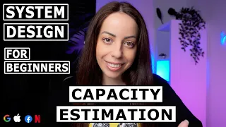 Capacity Planning and Estimation | System Design for Beginners