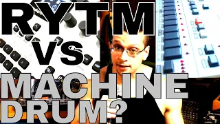 Elektron Rytm VS Machinedrum - modular synth, or groovebox?