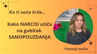 Kako  NARCISI utiču na gubitak SAMOPOUZDANJA?