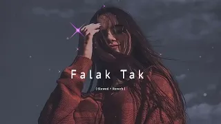 Falak Tak Chal Sath Mere || ( Slowed + Reverb ) #lofi #lofimusic