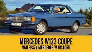 Mercedes W123 C 230CE - Czy jest aż tak dobry?