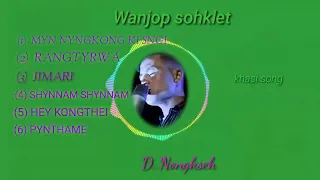 wanjop sohklet top popular khasi song#wanjop sohklet@wanjop sohklet