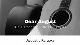 PJ Harding, Noah Cryus - Dear August (Acoustic Karaoke)