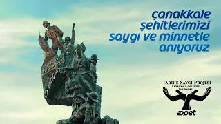 Opet’ten Çanakkale Destanını Yazanların Anısına Saygı