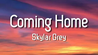 Skylar Grey - Coming Home (Lyrics)