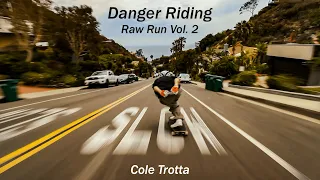 Cole Trotta / Danger Riding Vol. 2
